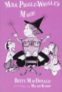 Cover of Mrs. Piggle-Wiggle's Magic (Mrs. Piggle-Wiggle #2)