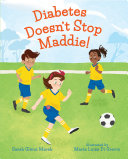 Cover of Diabetes Doesn't Stop Maddie!