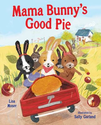 Cover of Mama Bunny's Good Pie