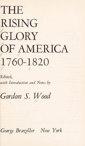 Cover of The rising glory of America, 1760-1820