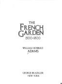 Cover of The French garden, 1500-1800