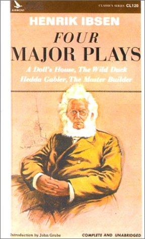 Cover of Four Major Plays: A Doll's House/The Wild Duck/Hedda Gabler/Master Builder