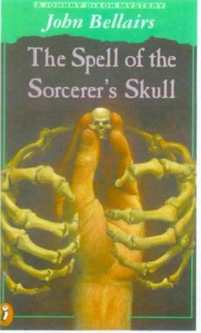Cover of The Spell of the Sorcerer's Skull (Johnny Dixon Mystery)