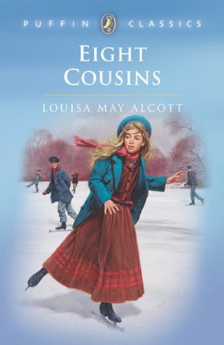 Cover of Eight Cousins: Or, the Aunt Hill