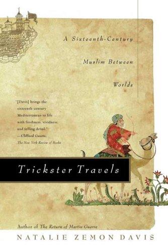 Cover of Trickster Travels: A Sixteenth-Century Muslim Between Worlds