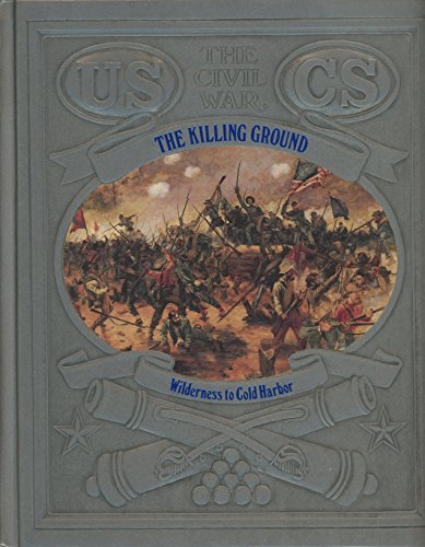 Cover of The Killing Ground: Wilderness to Cold Harbor