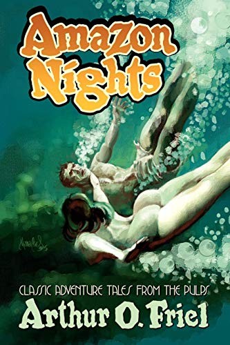 Cover of Amazon Nights:: Classic Adventure Tales from the Pulps