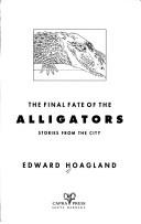 Cover of The Final Fate of the Alligators