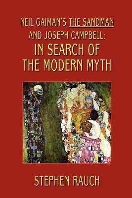 Cover of Neil Gaiman's The Sandman And Joseph Campbell: In Search Of The Modern Myth