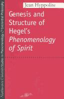Cover of Genesis and structure of Hegel's Phenomenology of spirit