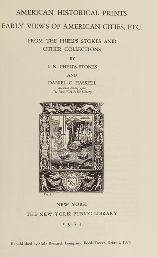 Cover of American historical prints: early views of American cities, etc. from the Phelps Stokes and other collections