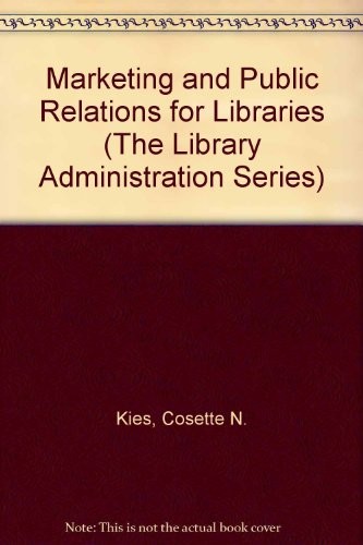 Cover of Marketing and public relations for libraries