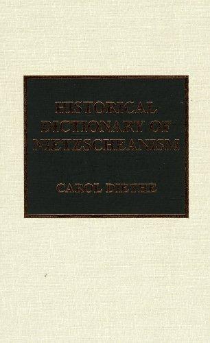 Cover of Historical Dictionary of Nietzscheanism (Historical Dictionaries of Religions, Philosophies and Movements)