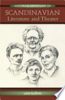Cover of Historical Dictionary of Scandinavian Literature and Theater (Historical Dictionaries of Literature and the Arts Book 9)
