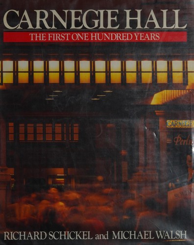 Cover of Carnegie Hall, the first one hundred years