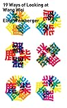 Cover of 19 Ways of Looking at Wang Wei: With More Ways