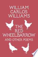 Cover of The Red Wheelbarrow & Other Poems