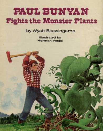 Cover of Paul Bunyan Fights the Monster Plants