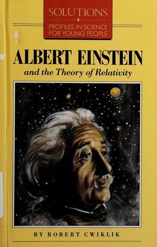 Cover of Albert Einstein and the theory of relativity