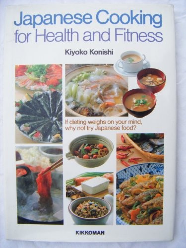 Cover of Japanese Cooking for Health & Fitness