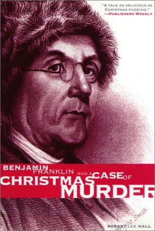 Cover of Benjamin Franklin and a case of Christmas murder