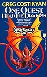 Cover of One Quest, Hold the Dragons (Cups and Sorcery, No 2)