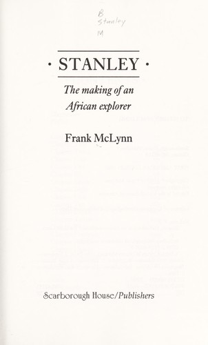 Cover of Stanley, the making of an African explorer