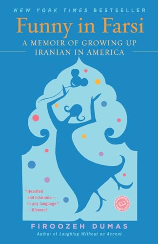 Cover of Funny In Farsi A Memoir Of Growing Up Iranian In America