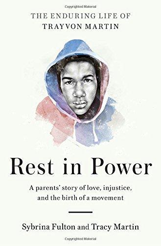 Cover of Rest in Power: The Enduring Life of Trayvon Martin
