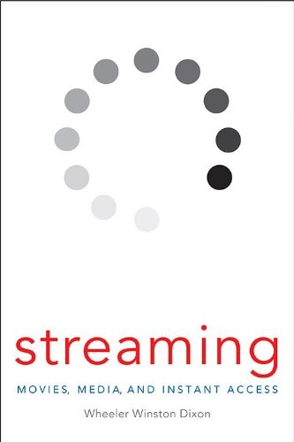Cover of Streaming: Movies, Media, and Instant Access