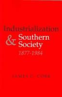 Cover of Industrialization And Southern Society, 1877-1984 (New Perspectives on the South)