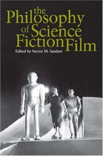 Cover of The Philosophy of Science Fiction Film (The Philosophy of Popular Culture)