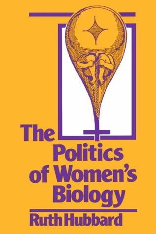 Cover of The politics of women's biology