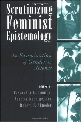 Cover of Scrutinizing Feminist Epistemology