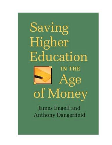 Cover of Saving Higher Education in the Age of Money