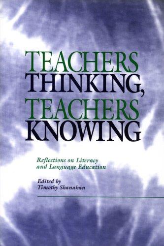 Cover of Teachers Thinking, Teachers Knowing