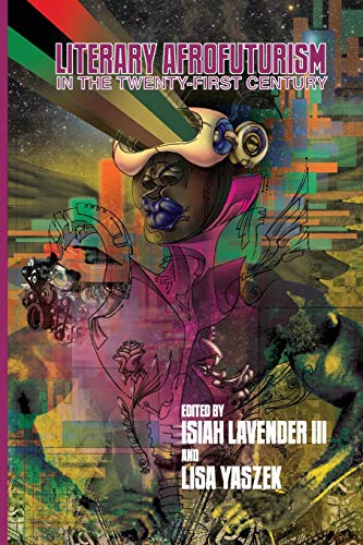 Cover of Literary Afrofuturism in the Twenty-First Century
