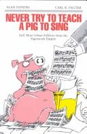 Cover of Never try to teach a pig to sing