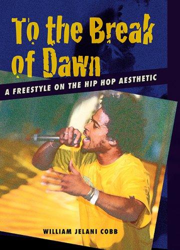 Cover of To the Break of Dawn: A Freestyle on the Hip-Hop Aesthetic