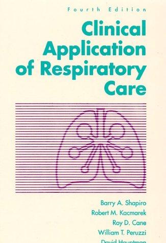 Cover of Clinical application of respiratory care