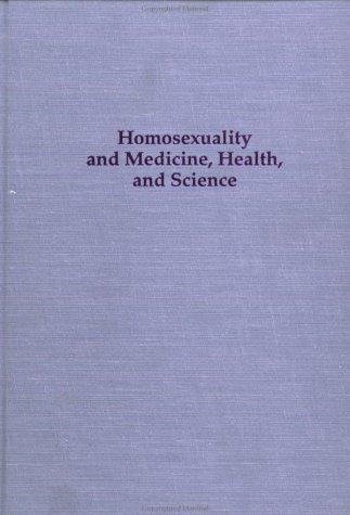 Cover of Homosexuality and medicine, health, and science