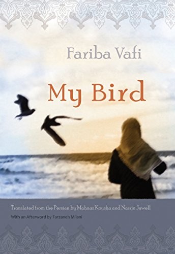 Cover of My Bird (Middle East Literature In Translation)