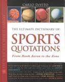 Cover of The Ultimate Dictionary of Sports Quotations