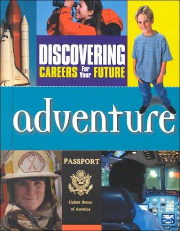 Cover of Adventure (Discovering Careers for Your Future)
