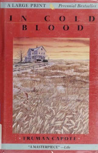 Cover of In Cold Blood: A True Account of a Multiple Murder and Its Consequences
