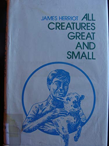 Cover of All Creatures Great and Small