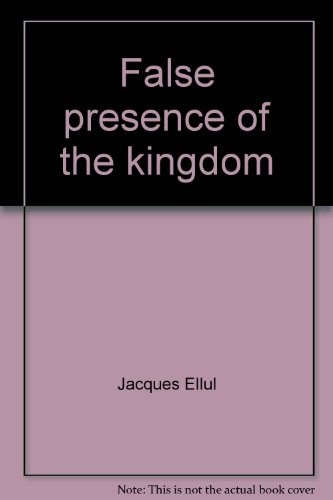 Cover of False presence of the kingdom