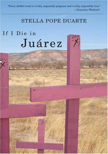 Cover of If I Die in Juárez (Camino Del Sol)