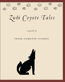 Cover of Zuñi Coyote Tales