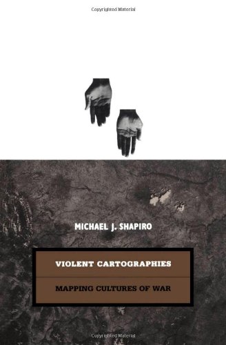 Cover of Violent Cartographies: Mapping Cultures of War